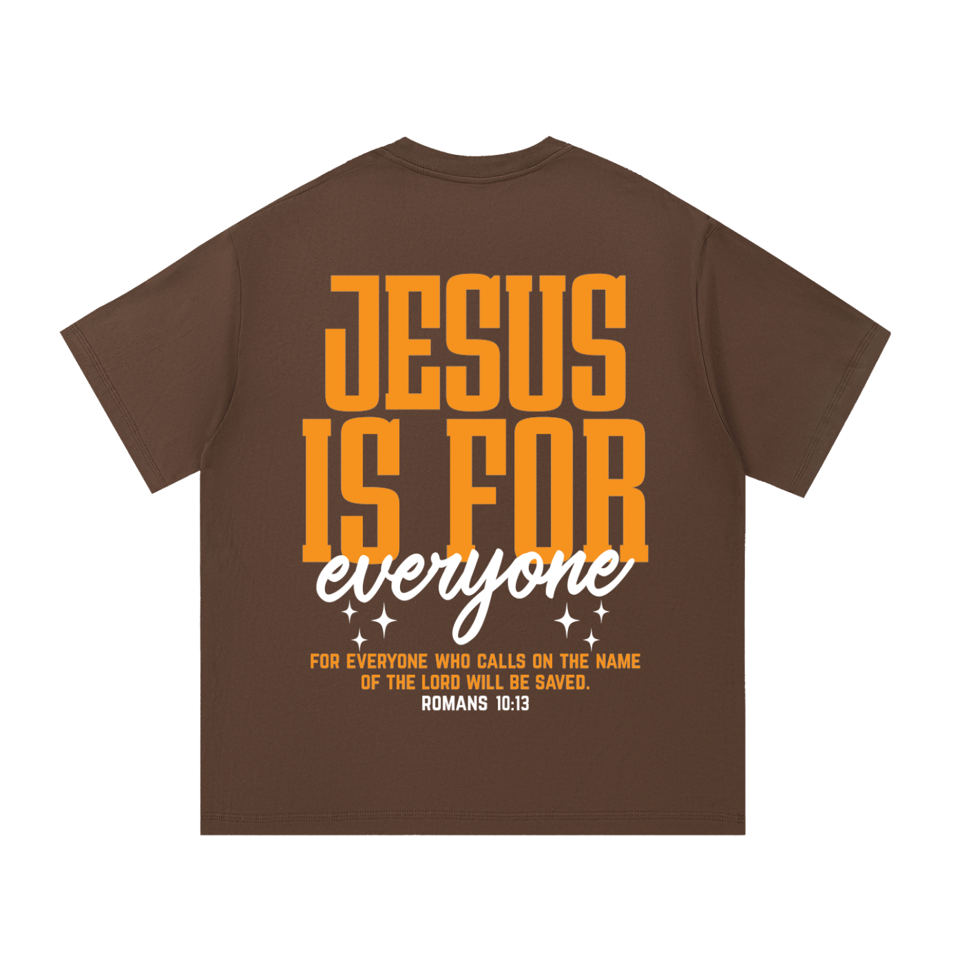 "Jesus is for everyone" Tee