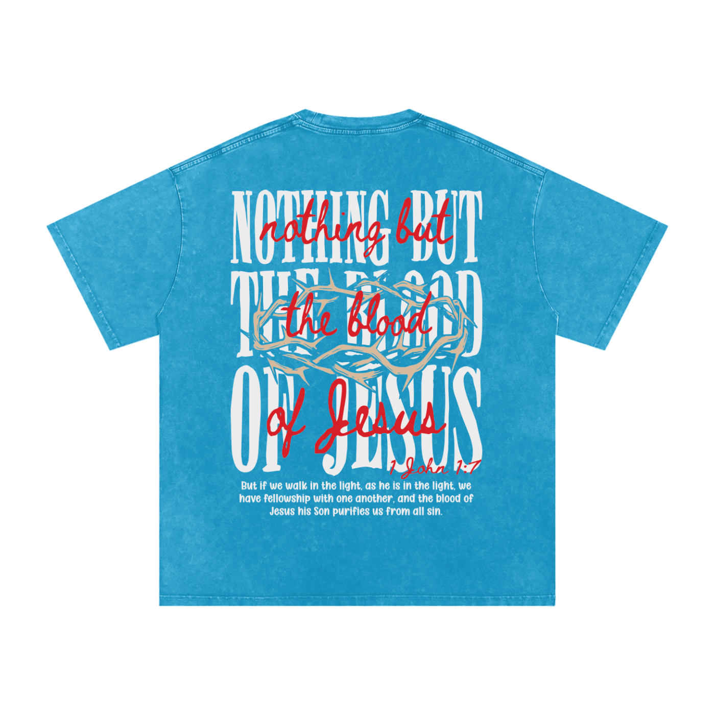 "Nothing but the blood of Jesus "Snow Washed Oversized Cotton Tee
