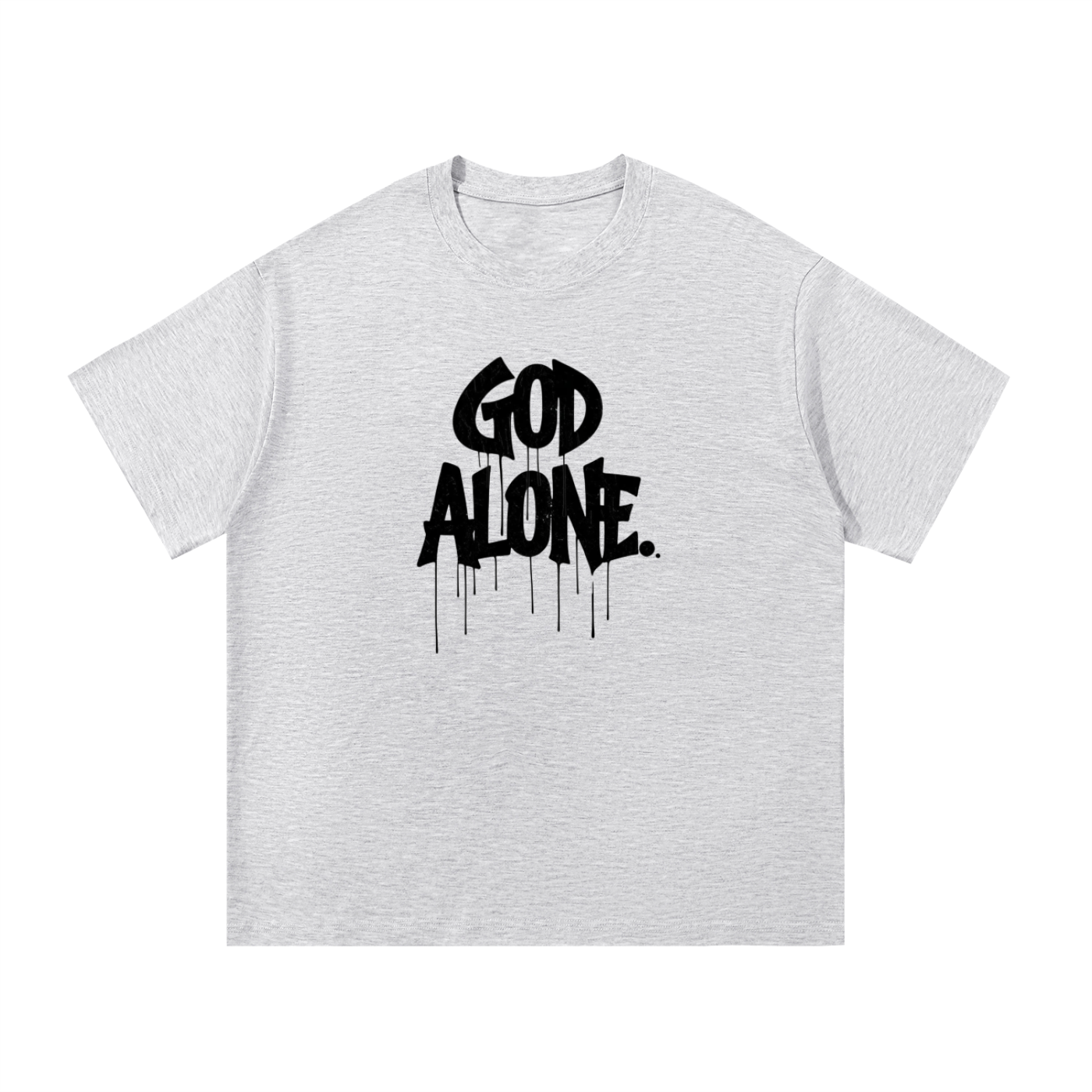 God Alone. Tee