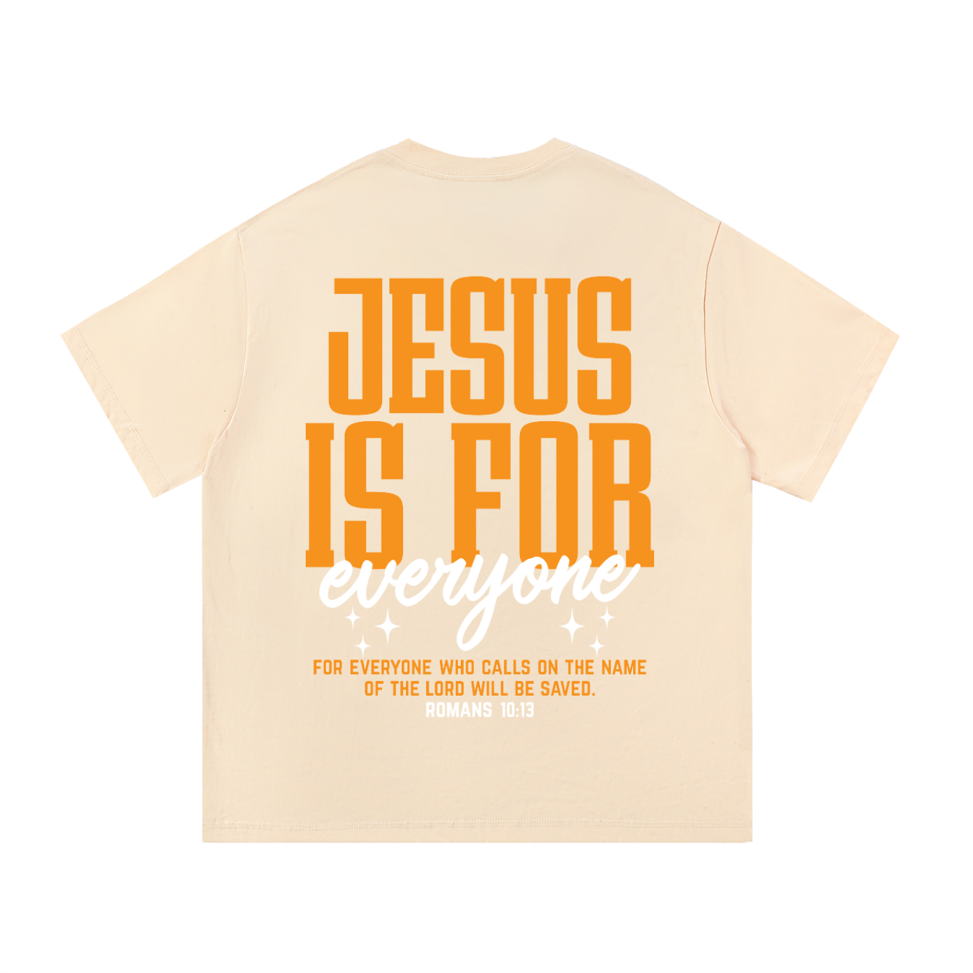"Jesus is for everyone" Tee