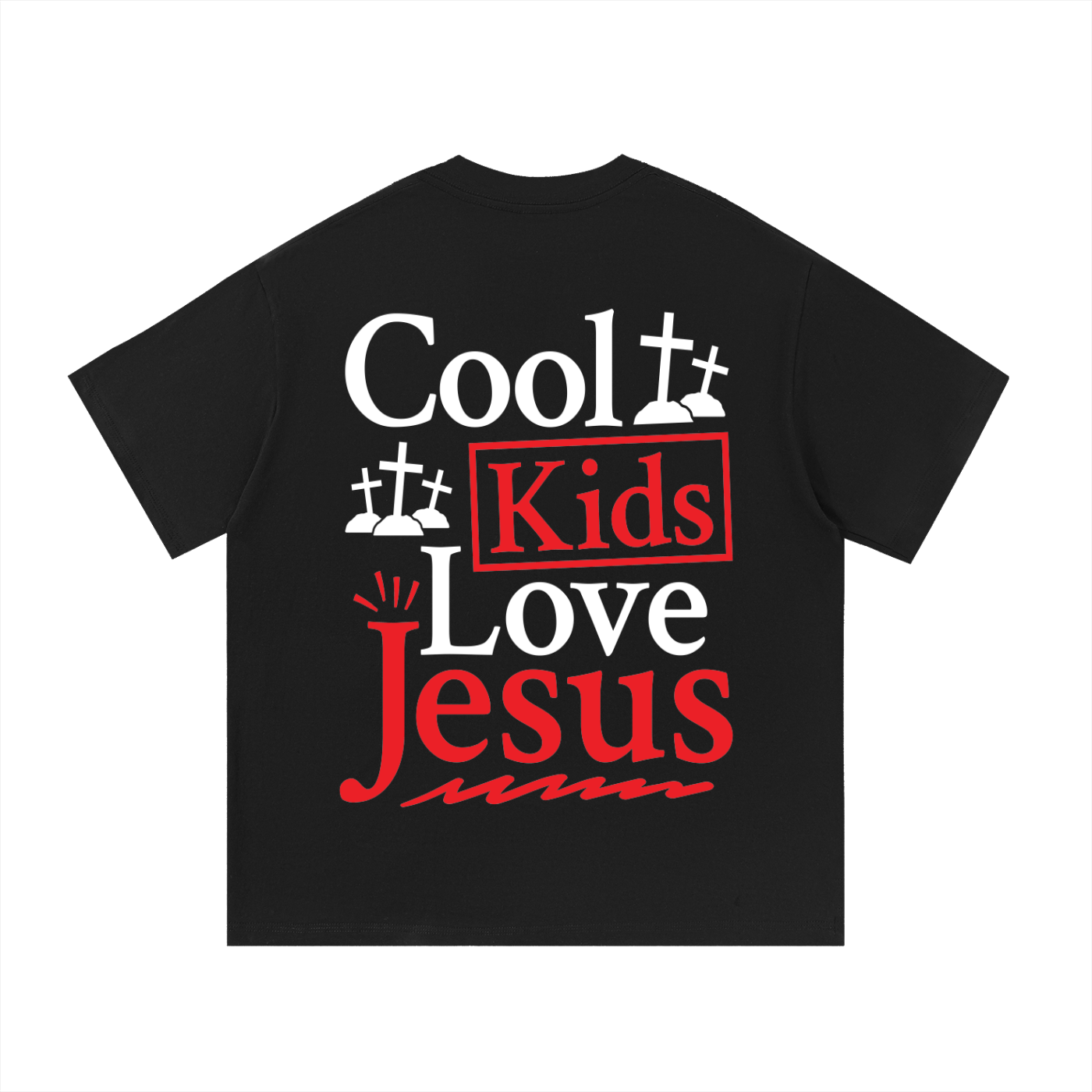 "Cool kids love Jesus" Tee