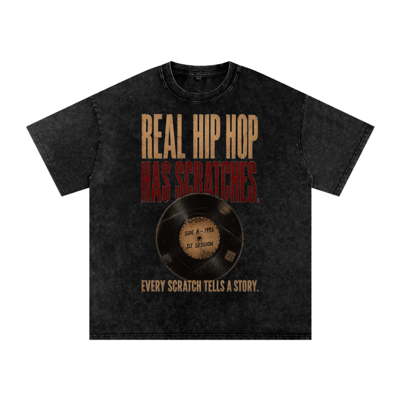 "Real hip-hop has scratches"  Snow Washed Oversized Cotton Tee