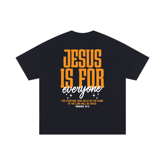"Jesus is for everyone" Unisex Oversized Cotton Tee