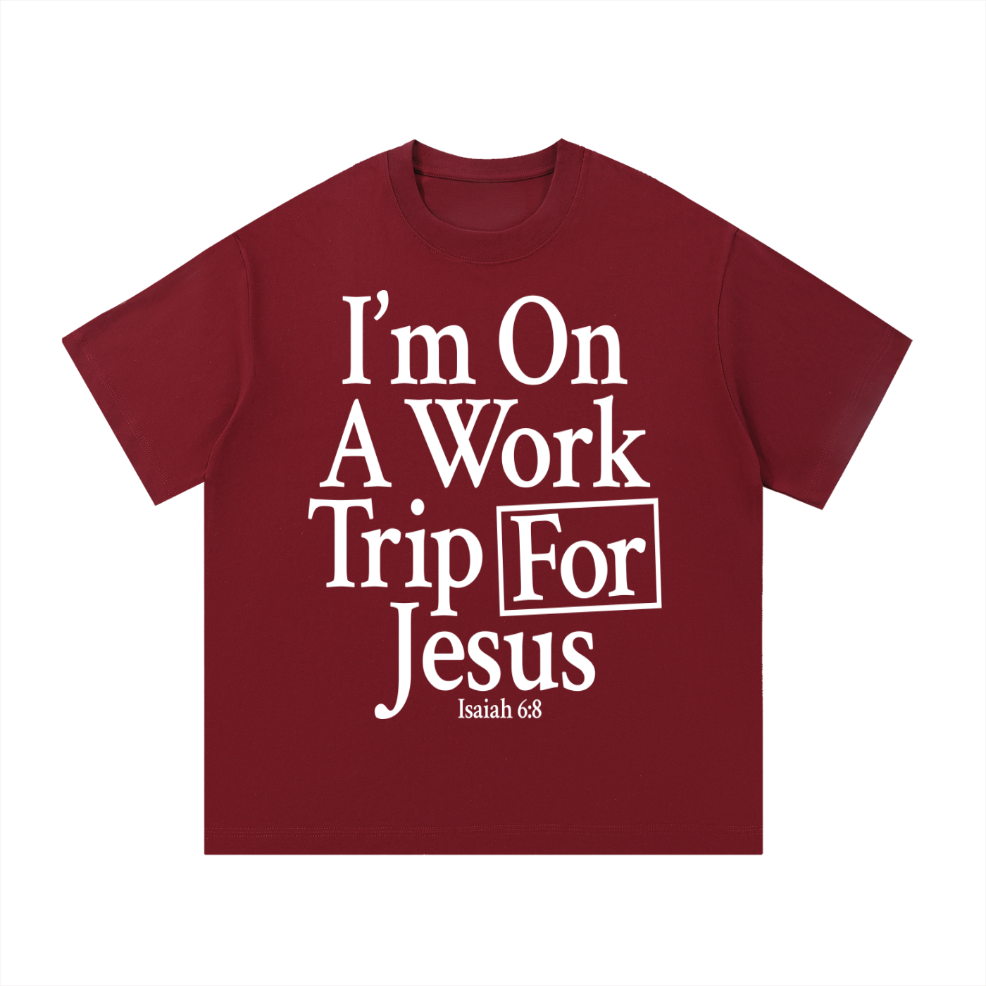 "Work trip for Jesus" Tee