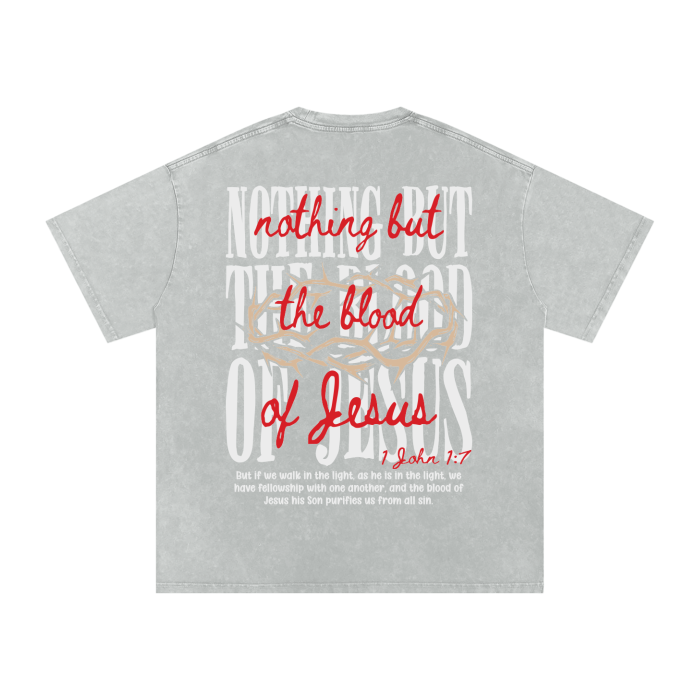 "Nothing but the blood of Jesus "Snow Washed Oversized Cotton Tee
