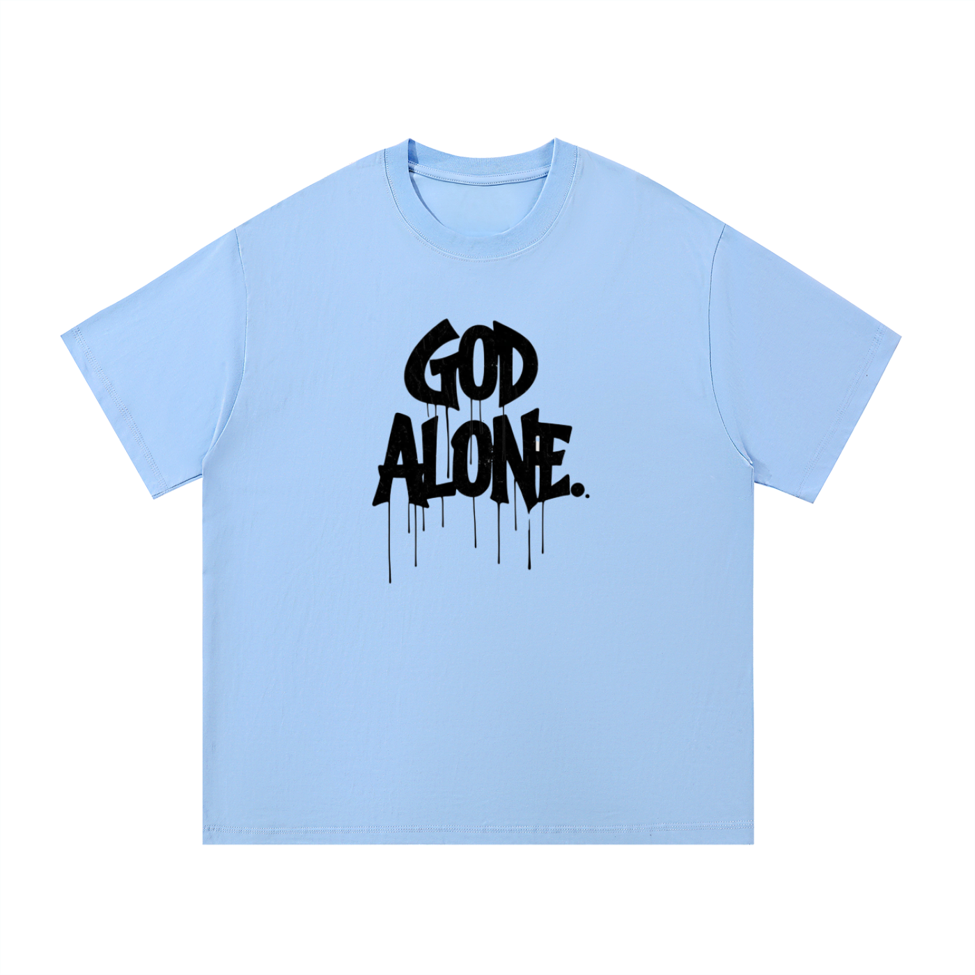 God Alone. Tee