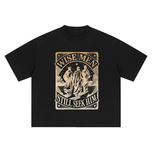 "Wise men still seek Him" Boxy Oversized Tee