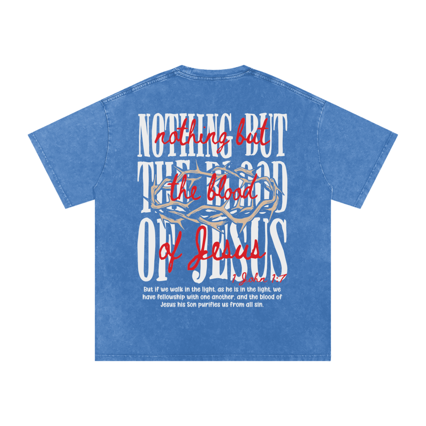 "Nothing but the blood of Jesus "Snow Washed Oversized Cotton Tee