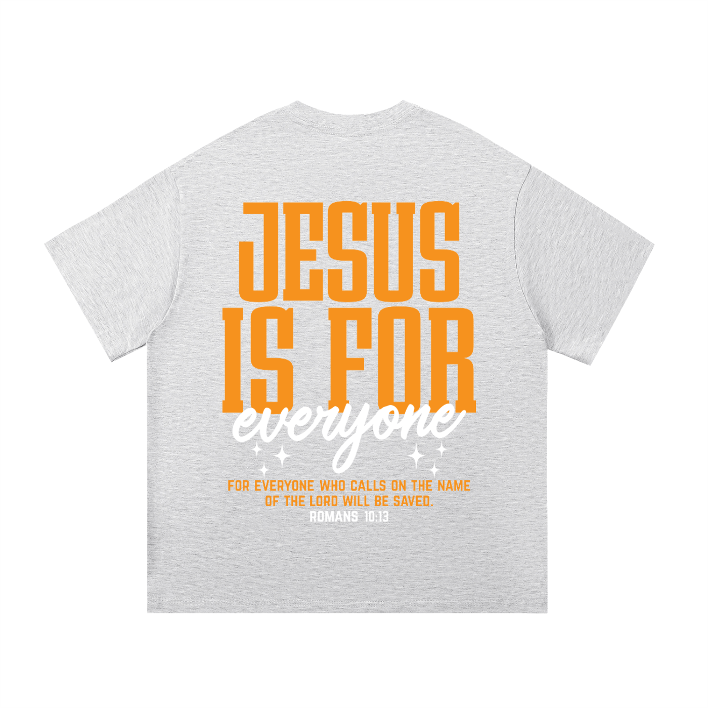 "Jesus is for everyone" Tee